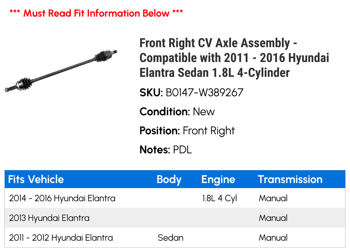 Front Right CV Axle Assembly - appropriate with 2011 - 2016 Hyundai Elantra Sedan 1.8L 4-Cylinder 2012 2013 2014 2015