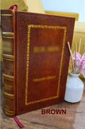 Volume 2 1908 [Premium Leather Bound]. [and] Leon Wilson Chase. Brownlee Davidson ... Farm machinery and farm motors, by J