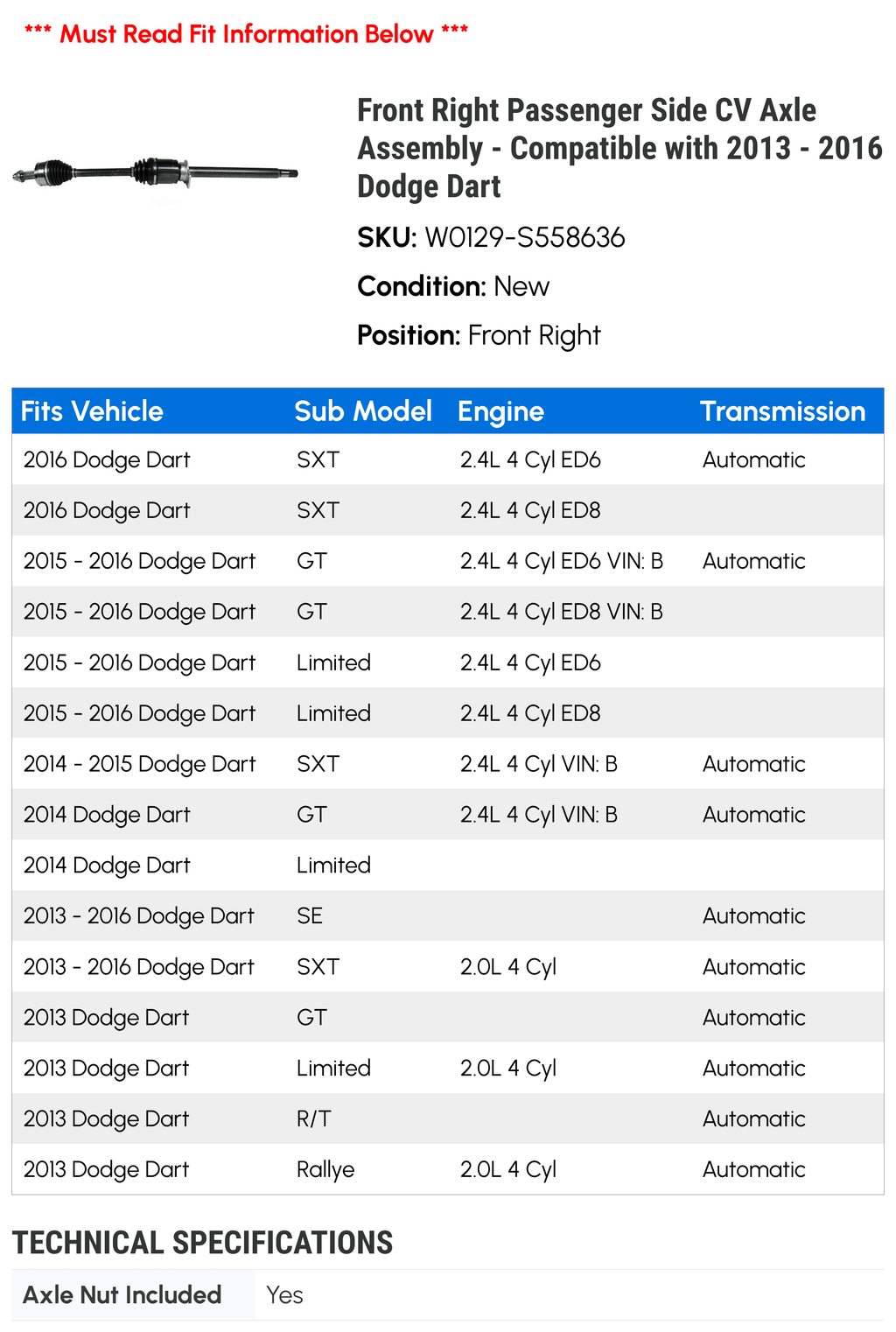 Front Right Passenger Side CV Axle Assembly - suitable with 2013 - 2016 Dodge Dart 2014 2015